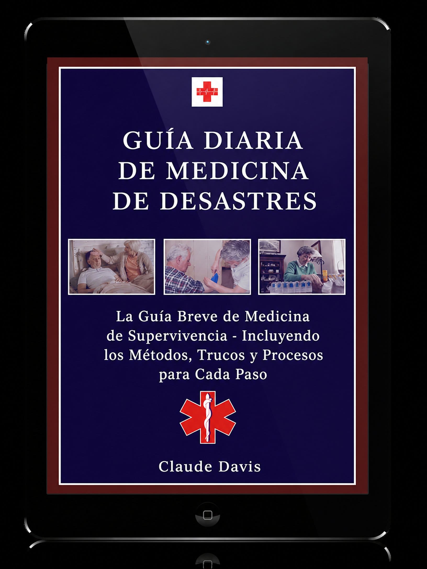 Guía Práctica de Medicina para Emergencias Cotidianas